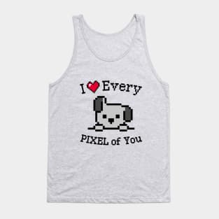 I love every Pixel of You Tank Top